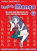 Kanji de Manga Volume 2 The Comic Book That Teaches You How to Read & Write Japanese