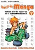 Kanji de Manga, Volume 6: The Comic Book That Teaches You How to Read and Write Japanese!