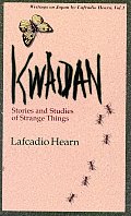 Kwaidan Volume 1 Stories & Studies Of Strang