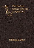 The British Farmer and His Competitors