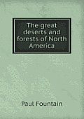The great deserts and forests of North America