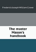 The master Mason's handbook