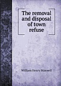 The Removal and Disposal of Town Refuse