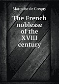 The French Noblesse of the XVIII Century