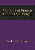 Memoirs of Francis Thomas McDougall