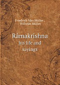 R?makrishna his life and sayings