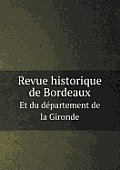 Revue historique de Bordeaux Et du d?partement de la Gironde