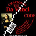 Cracking the Da Vinci Code: The Truth Behind Leonardo da Vinci--His Life, Works, Mysteries and Secrets