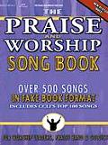 The Praise and Worship Fake Book: For Worship Leader, Praise Band & Soloist