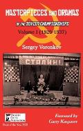 Masterpieces and Dramas of the Soviet Championships: Volume I (1920-1937)