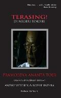 Terasing! Di Negeri Sendiri: Pramoedya Ananta Toer Dalam Perbincangan Dengan Andre Vltchek & Rossie Indira