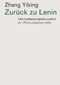 Zur?ck zu Lenin: Eine posttextologische Lekt?re der Philosophischen Hefte