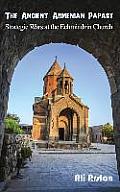 The Ancient Armenian Papacy: Strategic wars at the echmiadzin church