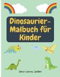 Dinosaurier-Malbuch f?r Kinder: Dinosaurier-Malbuch f?r Vorschulkinder Niedliches Dinosaurier-Malbuch f?r Kinder