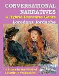 Conversational Narratives: A Hybrid Discourse Genre: A Study in the Field of Linguistic Pragmatics
