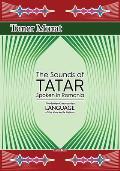 The Sounds of Tatar Spoken in Romania: The Golden Khwarezmian Language of the Nine Noble Nations
