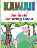 Kawaii Coloring Book: Adorable Kawaii Animals Coloring book for Kids and Grown-Ups Relaxing and Funny Japanese Kawaii Coloring pages