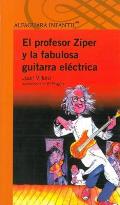 Profesor Ziper y La Fabulosa Guitarra Lectrica