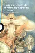 Dioses y Heroes de La Mitologia Griega Gods & Heroes of Greek Mythology in Spanish