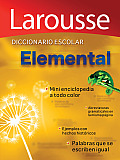 Diccionario Escolar Elemental Larousse Elementary School Dictionary
