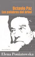 Octavio Paz. Las Palabras del Arbol