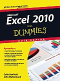 Excel 2010 Para Dummies Guia Rapida = Excel 2010 for Dummies Quick Guide (Para Dummies)