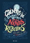Cuentos de Buenas Noches Para Ni?as Rebeldes = Good Night Stories for Rebel Girls