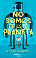 No Somos de Este Planeta / We're Not from Here