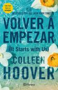 Volver a empezar It Starts with Us Spanish Edition