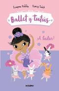 ?A Bailar!/ Ballet Bunnies #2: Let's Dance