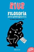 Filosof?a Para Principiantes. de Plat?n Hasta Hace Rato (Edici?n Especial) / Phi Losophy for Beginners (Special Edition)