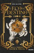 El Eco del Destino / The Echo of Destiny