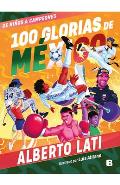 100 Glorias de M?xico: de Ni?os a Campeones / 100 Sources of Mexican Pride