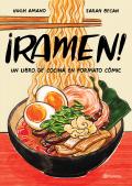 ?Ramen!: Un Libro de Cocina En Formato C?mic