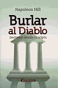 Burlar Al Diablo: Secretos Desde La Cripta = Outwitting the Devil