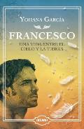 Francesco: Una Vida Entre El Cielo Y La Tierra (Edici?n Especial de Lujo)