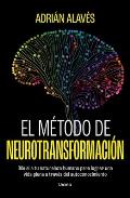 El Metodo de Neurotransformacion