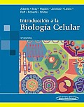 Introduccion a la Biologia Celular / Essential Cell Biology