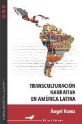 Transculturaci?n narrativa en Am?rica Latina