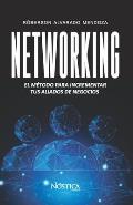 Networking: El m?todo para incrementar tus aliados de negocios.