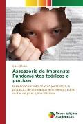 Assessoria de Imprensa: Fundamentos te?ricos e pr?tic