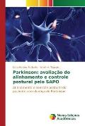 Parkinson: avalia??o do alinhamento e controle postural pelo SAPO