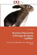 Business plan: unit? d ?levage de lapins lapino