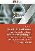 Maladie de Parkinson Et Ganglions de la Base: Aspects Neurochimiques