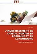L''investissement En Capital Humain En Lorraine Et Au Luxembourg