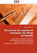 Structure Du Capital Et ?mission de Titres Compos?s
