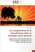 Les coop?ratives et la microfinance dans le contexte ouest africain