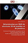 D?termination Par Rmn de Structures 3D de Peptides Et de Prot?ines