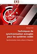 Techniques de Synchronisation Aveugles Pour Les Syst?mes Cod?s