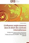 L'Influence Anglo-Saxonne Dans Le Droit Des Contrats Internationaux